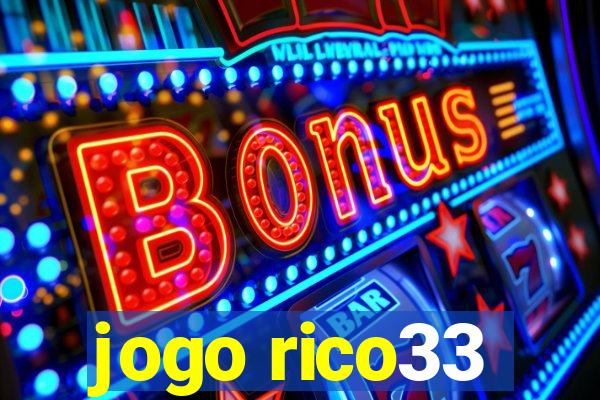 jogo rico33